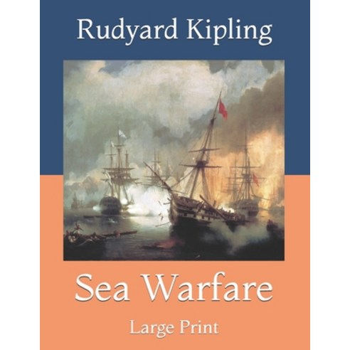 Sea Warfare: Large Print Paperback, Independently Published, English, 9798731058513