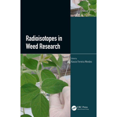 Radioisotopes in Weed Research Paperback, CRC Press
