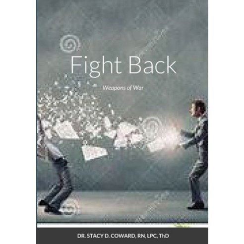 (영문도서) Fight Back: Weapons of War Paperback, Lulu.com, English, 9781300514428
