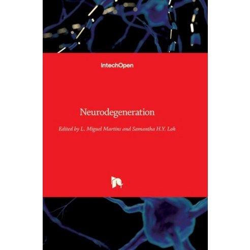 (영문도서) Neurodegeneration Hardcover, Intechopen, English, 9789535105022