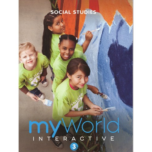 myWorld Interactive Social Studies 2019 Worktext Grade 3