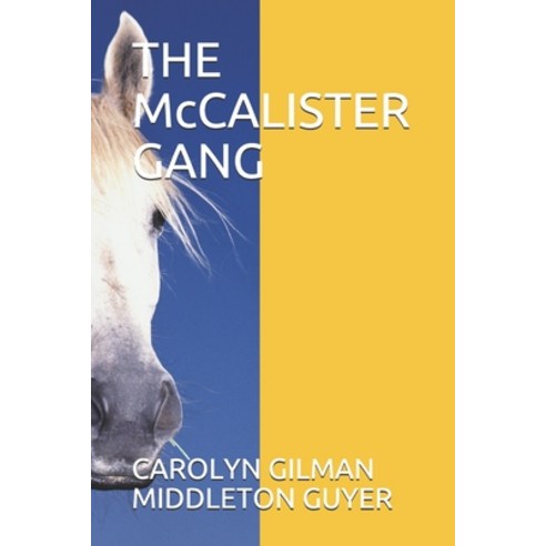 THE McCALISTER GANG Paperback, Independently Published, English, 9798745463396