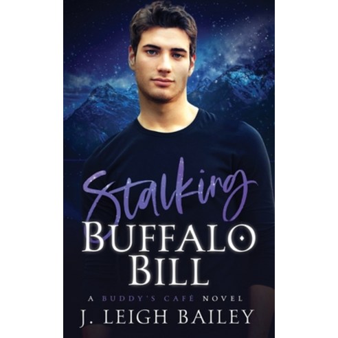(영문도서) Stalking Buffalo Bill: Buddy''s Cafe Book 1 Paperback, Independently Published, English, 9798883504418