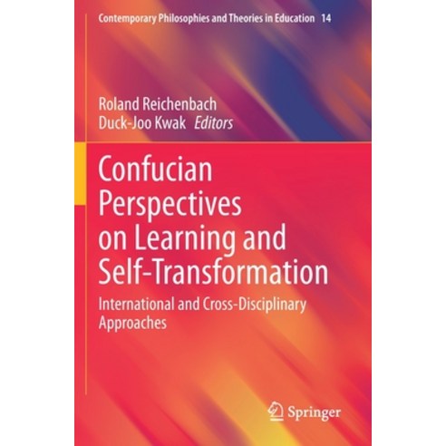 (영문도서) Confucian Perspectives on Learning and Self-Transformation: International and Cross-Disciplin... Paperback, Springer, English, 9783030400804