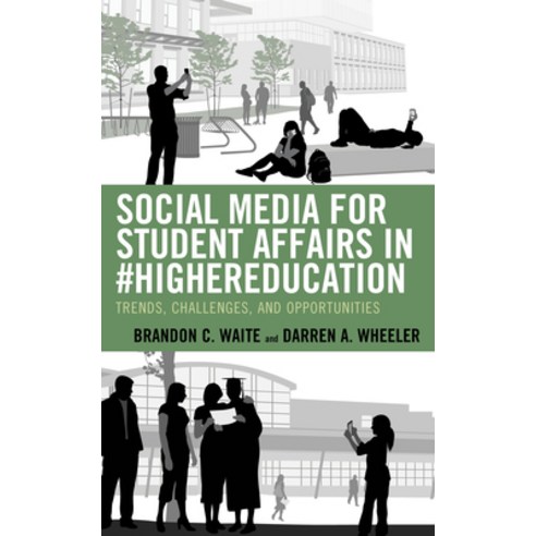 (영문도서) Social Media for Student Affairs in #HigherEducation: Trends Challenges and Opportunities Hardcover, Rowman & Littlefield Publis..., English, 9781475845747