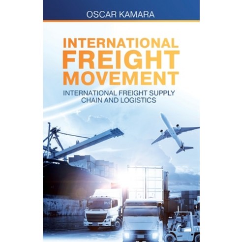 (영문도서) International Freight Movement Paperback, UK Book Publishing, English, 9781915338938