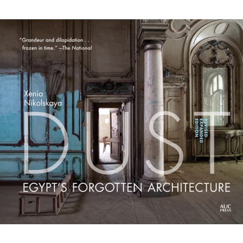 (영문도서) Dust: Egypt''s Forgotten Architecture Hardcover, American University in Cair...