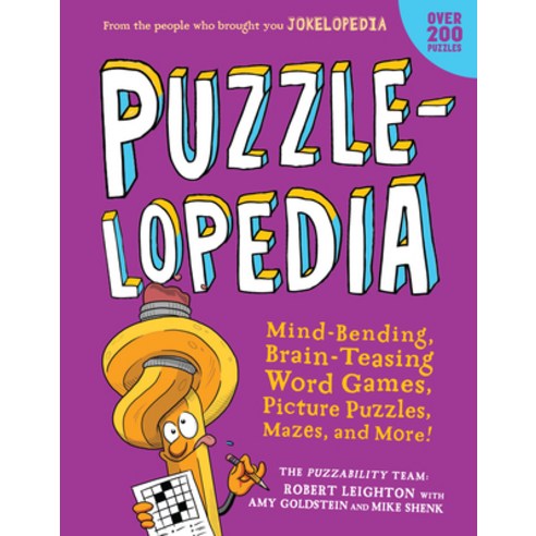 Puzzlelopedia: Mind-Bending Brain-Teasing Word Games Picture Puzzles Mazes and More! (Kids Puzzl... Paperback, Workman Publishing