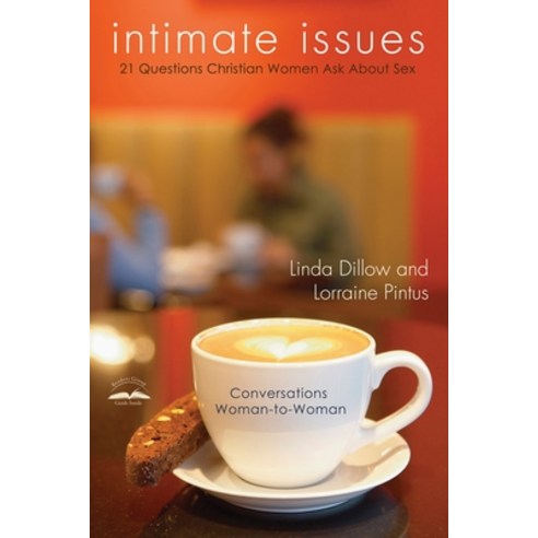 (영문도서) Intimate Issues: Twenty-One Questions Christian Women Ask about Sex Paperback, Waterbrook Press, English, 9780307444943
