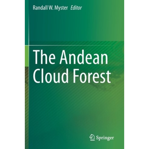 (영문도서) The Andean Cloud Forest Paperback, Springer, English, 9783030573461