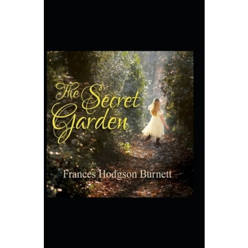 (영문도서) The Secret Garden Annotated Paperback, Independently Published, English, 9798516345463
