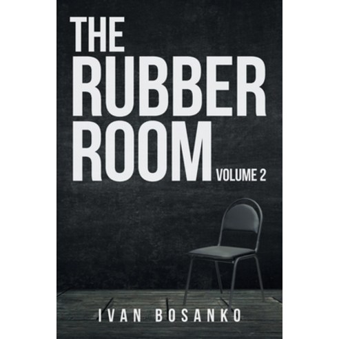 (영문도서) The Rubber Room Volume 2 Paperback, Fulton Books, English, 9781639853991
