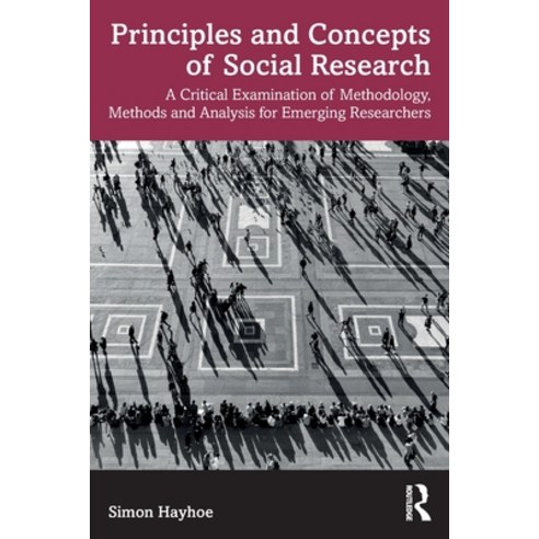 (영문도서) Principles and Concepts of Social Research: A Critical Examination of Methodology Methods an... Paperback, Routledge, English, 9781032149677