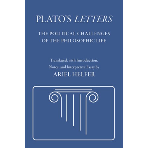 (영문도서) Plato''s Letters: The Political Challenges of the Philosophic ...