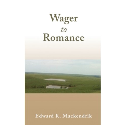 (영문도서) Wager to Romance Hardcover, Xulon Press, English, 9781662891731