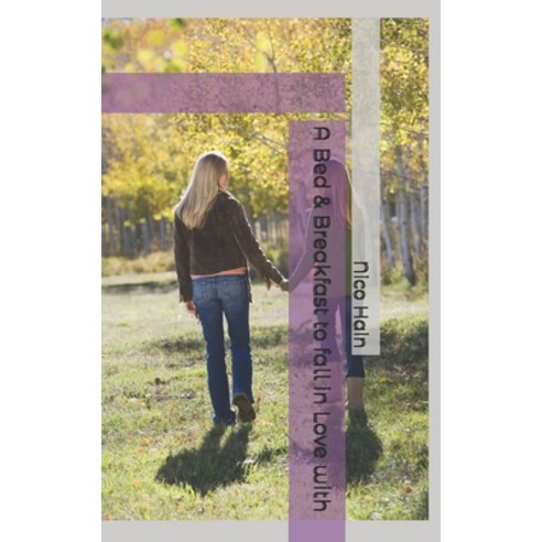 (영문도서) A Bed & Breakfast to fall in Love with Paperback, Independently Published, English, 9798334545342