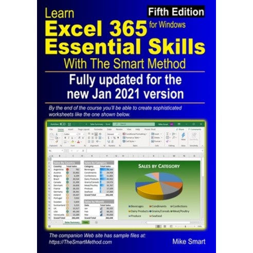 Learn Excel 365 Essential Skills with The Smart Method: Fifth Edition: updated for the Jan 2021 Semi... Paperback, Smart Method Ltd, English, 9781909253476