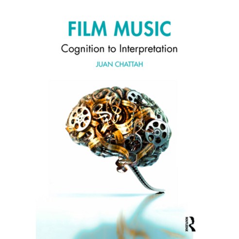 (영문도서) Film Music: Cognition to Interpretation Paperback, Routledge, English, 9781138586710