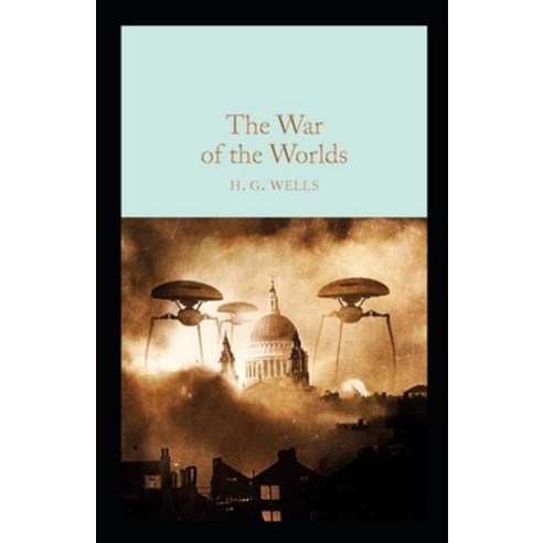(영문도서) The War of the Worlds Annotated Paperback, Independently Published, English, 9798514970919