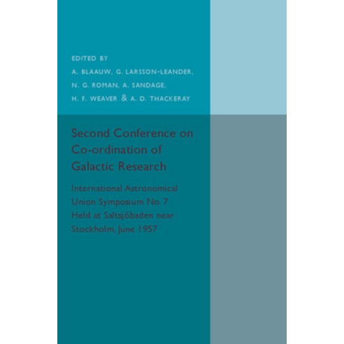 (영문도서) Second Conference on Co-ordination of Galactic Research Paperback, Cambridge University Press, English, 9781316612620