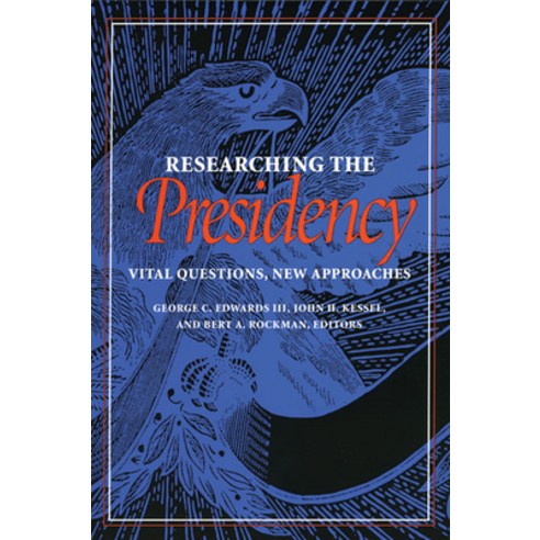 (영문도서) Researching the Presidency: Vital Questions New Approaches Paperback, University of Pittsburgh Press, English, 9780822954941