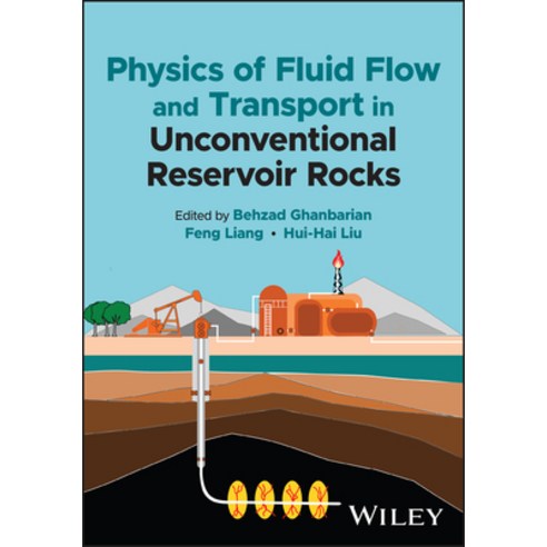 (영문도서) Physics of Fluid Flow and Transport in Unconventional Reservoir Rocks Hardcover, Wiley, English, 9781119729877