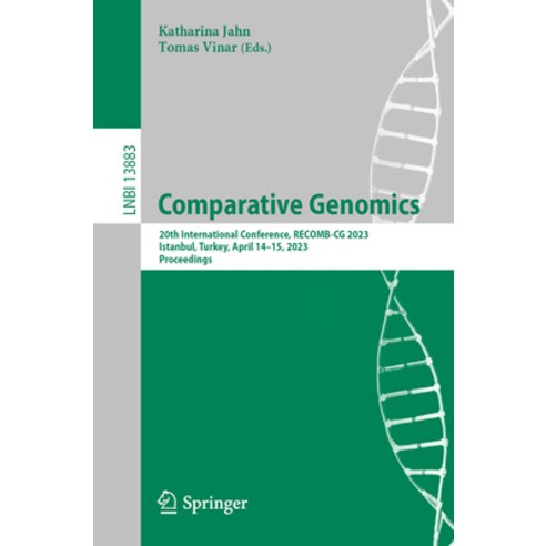 (영문도서) Comparative Genomics: 20th International Conference Recomb-CG 2023 Istanbul Turkey April ... Paperback, Springer, English, 9783031369100
