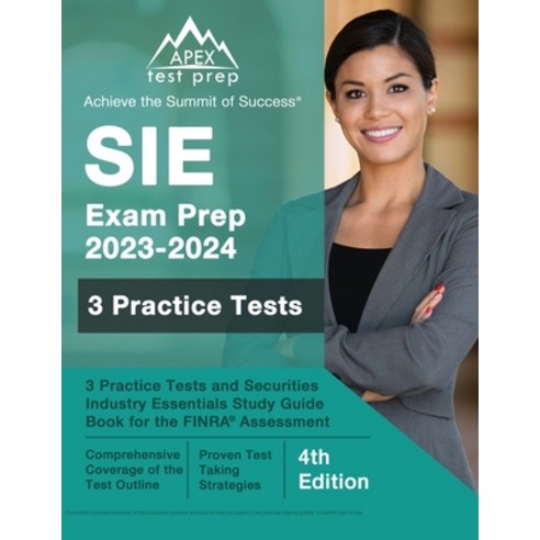 (영문도서) SIE Exam Prep 2023 - 2024: 3 Practice Tests and Securities Industry Essentials Study Guide Bo... Paperback, Apex Test Prep, English, 9781637750872