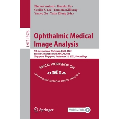 (영문도서) Ophthalmic Medical Image Analysis: 9th International Workshop Omia 2022 Held in Conjunction... Paperback, Springer, English, 9783031165245
