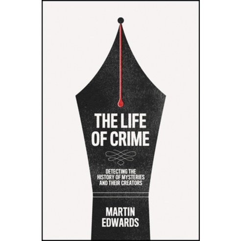 (영문도서) The Life of Crime: Detecting the History of Mysteries and Their Creators Hardcover, Collins Crime Club, English, 9780008192426