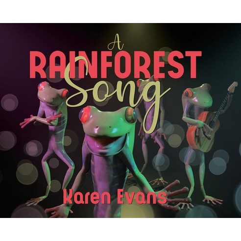 (영문도서) A Rainforest Song Hardcover, Tellwell Talent