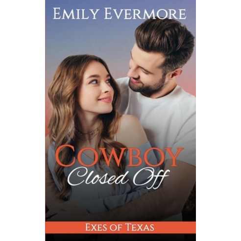 (영문도서) Cowboy Closed Off: A Sweet Small-Town Western Romance Paperback, Independently Published, English, 9798846577183
