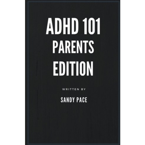 (영문도서) ADHD 101: Parents Edition Paperback, Mental Health 101, English, 9798201271152