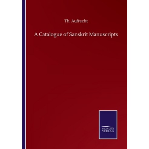 A Catalogue of Sanskrit Manuscripts Paperback, Salzwasser-Verlag Gmbh