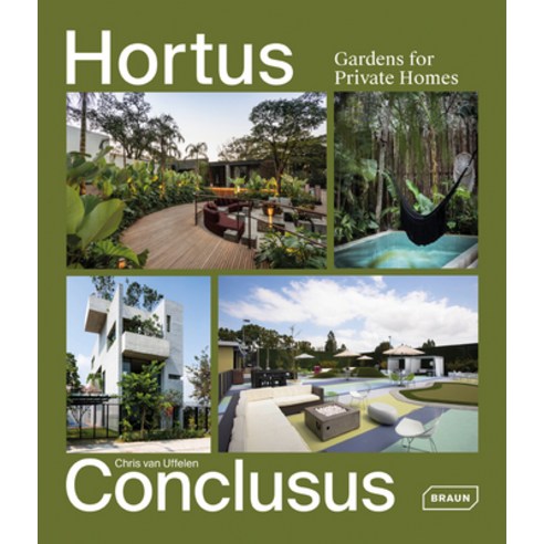 Hortus Conclusus: Gardens for Private Homes Hardcover, Braun Publishing
