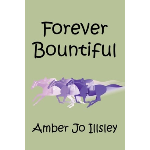 (영문도서) Forever Bountiful Paperback, Balboa Press Au, English, 9781982296971
