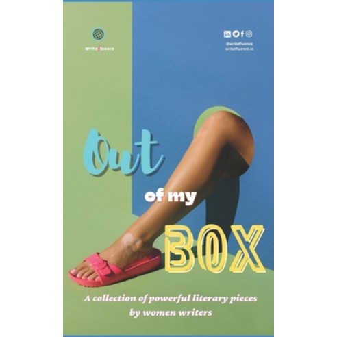 Out of my BOX: A collection of powerful literary pieces by women writers Paperback, Independently Published, English, 9798736480821