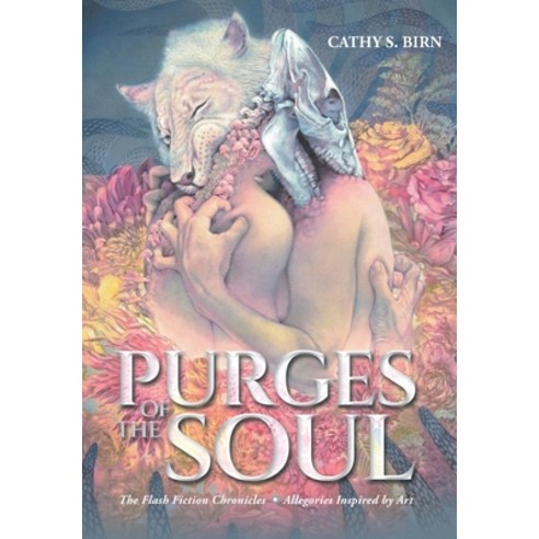 (영문도서) Purges of the Soul: The Flash Fiction Chronicles: Allegories Inspired by Art Hardcover, Fulton Books, English, 9781649529879