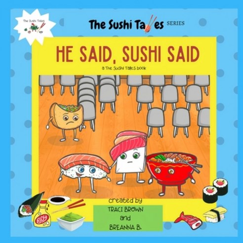 (영문도서) He Said Sushi Said (The Sushi Tales) Paperback, Independently Published, English, 9798482544723