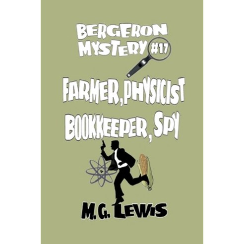 (영문도서) Farmer Physicist Bookkeeper Spy Paperback, Independently Published, English, 9798328049177