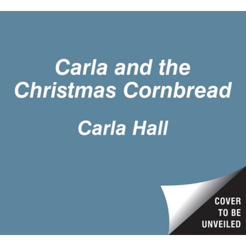 Carla and the Christmas Cornbread Hardcover, Denene Millner Books/Simon ..., English, 9781534494695
