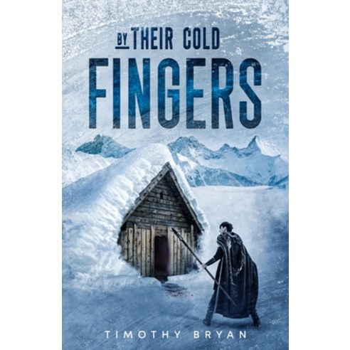 (영문도서) By Their Cold Fingers Paperback, Timothy Bryan, English, 9798986554914