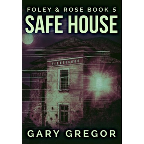 Safe House: Premium Hardcover Edition Hardcover, Blurb, English, 9781034568926