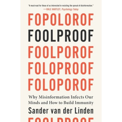 (영문도서) Foolproof: Why Misinformation Infects Our Minds and How to Build Immunity Paperback, W. W. Norton & Company, English, 9781324074700