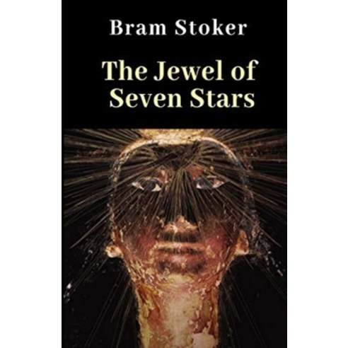The Jewel of Seven Stars Illustrated Paperback, Independently Published, English, 9798728991946