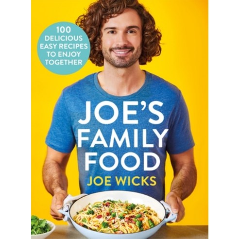 (영문도서) Joe''s Family Food: 100 Delicious Easy Recipes to Enjoy Together Hardcover, Bluebird, English, 9781529016314