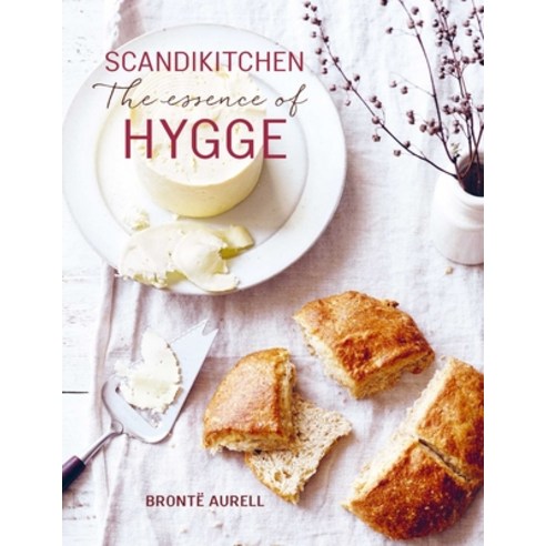 Scandikitchen: The Essence of Hygge Hardcover, Ryland Peters & Small