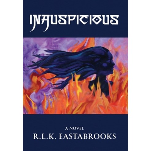(영문도서) Inauspicious Hardcover, Renee L. Eastabrooks, English, 9781734964714