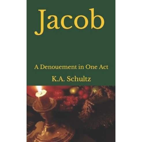 (영문도서) Jacob: A Denouement in One Act Paperback, Independently Published, English, 9798876048455