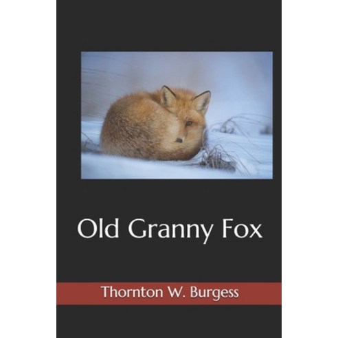 Old Granny Fox(Illustrated) Paperback, Independently Published